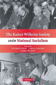 The Kaiser Wilhelm Society Under National Socialism