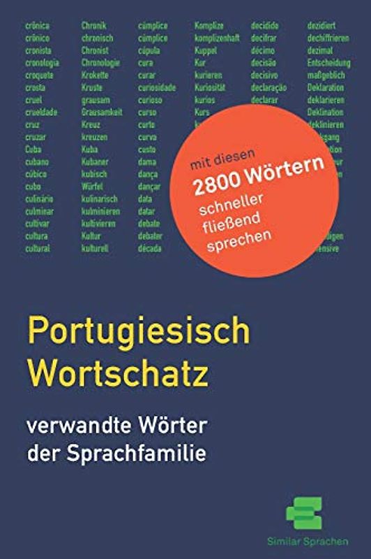Portugiesisch Wortschatz: Verwandte Wörter der Sprachfamilie [Kognaten]
