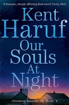Our Souls at Night - Kent Haruf [Paperback]