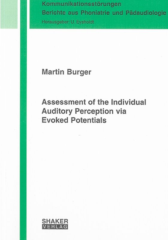 Assessment of the Individual Auditory Perception via Evoked Potentials
