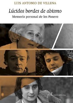 Lúcidos bordes de abismo : memoria personal de los Panero