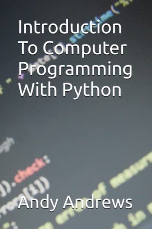 Introduction To Computer Programming With Python