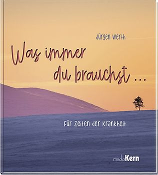 Was immer du brauchst