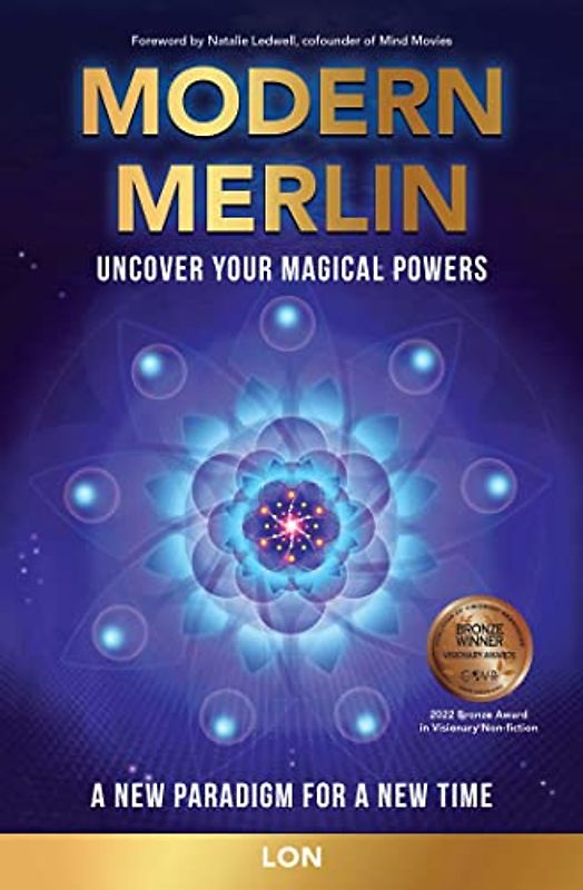 Modern Merlin: Uncover Your Magical Powers