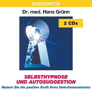 Selbsthypnose und Autosuggestion. 2 CDs