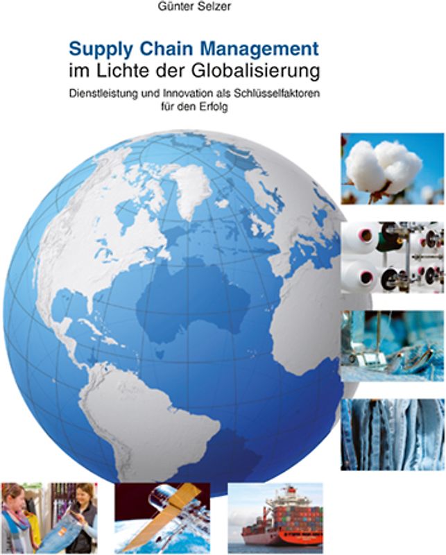 Supply Chain Management im Lichte der Globalisierung