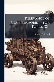 Relevance of Countermobilty for Force XXI