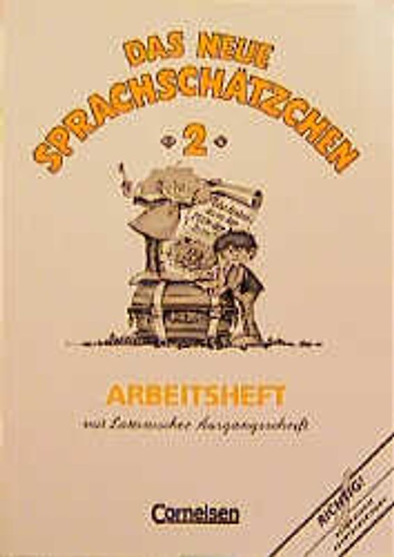 Der neue Sprachschatz / Das neue Sprachschätzchen. Arbeitsheft in Lateinischer Ausgangsschrift