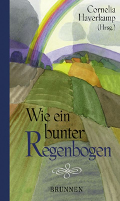 Wie ein bunter Regenbogen