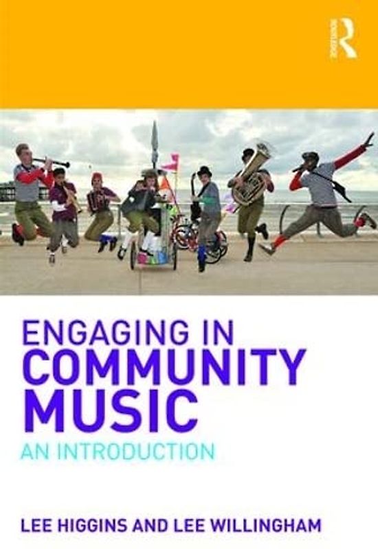 Engaging in Community Music: An Introduction