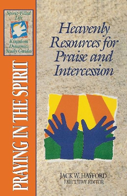 The Spirit-Filled Life Kingdom Dynamics Guides