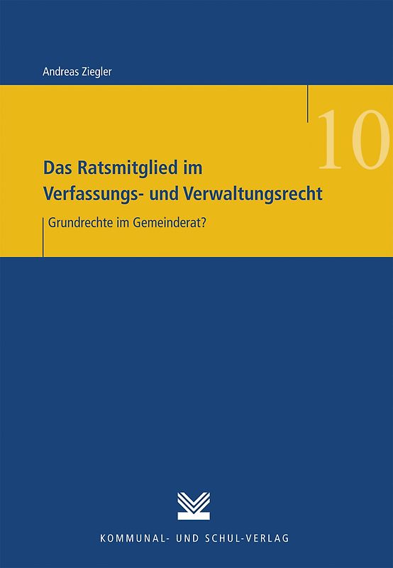 Das Ratsmitglied im Verfassungs- und Verwaltungsrecht