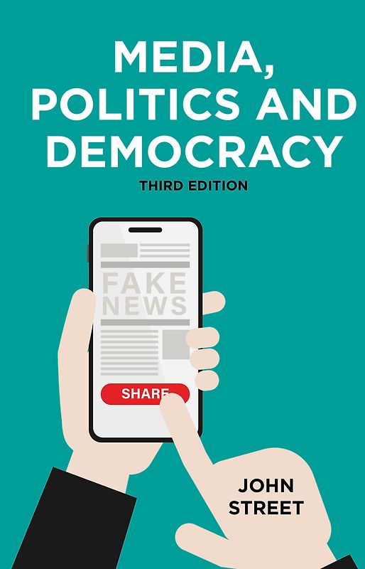 Media, Politics and Democracy