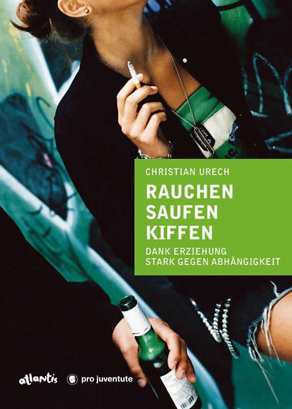 Rauchen, Saufen, Kiffen
