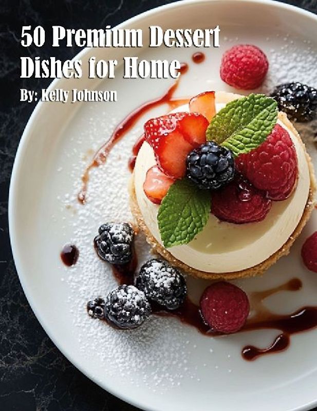 50 Premium Dessert Dishes for Home