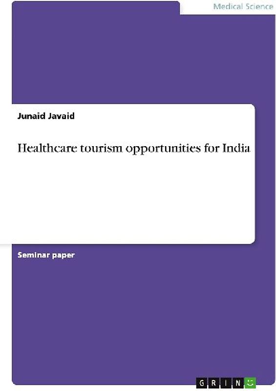 Healthcare tourism opportunities for India