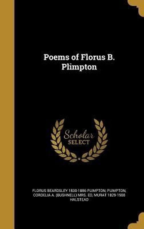 Poems of Florus B. Plimpton