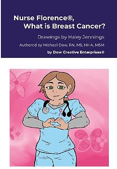 Nurse Florence®, What is Breast Cancer?