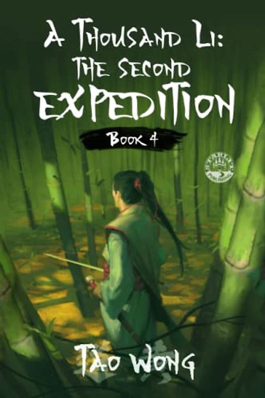 A Thousand Li: the Second Expedition: Book 4 Of A Xianxia Cultivation Epic: Book 4 of A Thousand Li