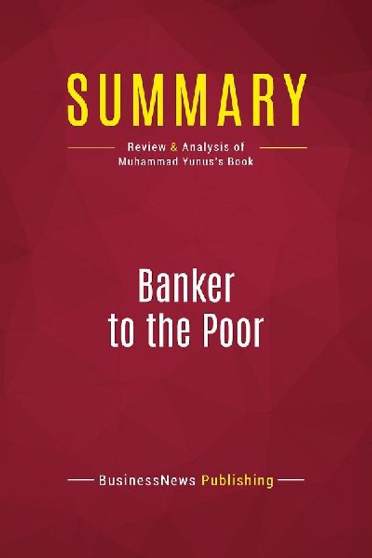 Summary: Banker to the Poor