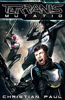 Terranis: Mutatio (Terranis Zyklus, Band 3)