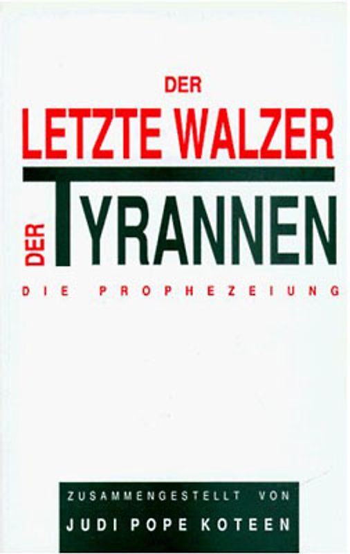 Ramtha - Der letzte Walzer der Tyrannen. Die Prophezeiung