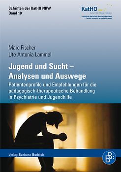 Jugend und Sucht – Analysen und Auswege