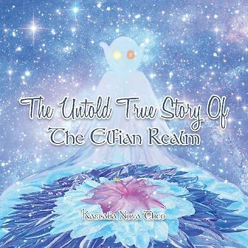 The Untold True Story of the Elfian Realm