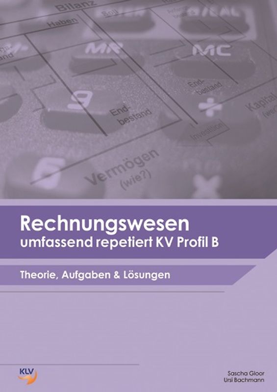 Rechnungswesen umfassend repetiert KV Profil B