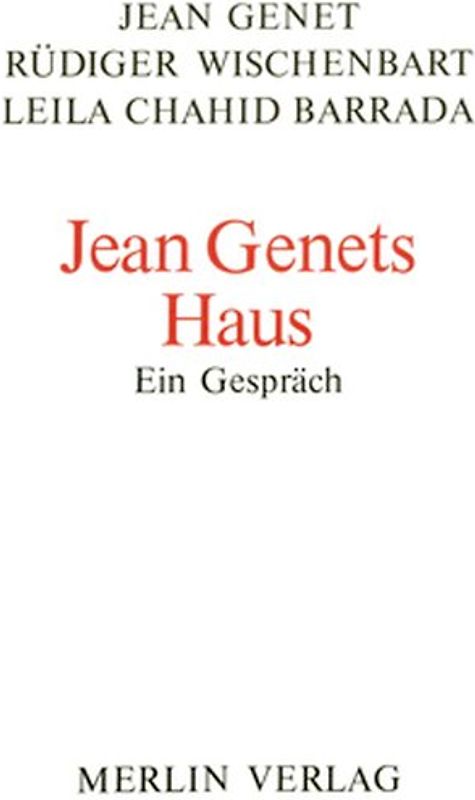 Jean Genets Haus