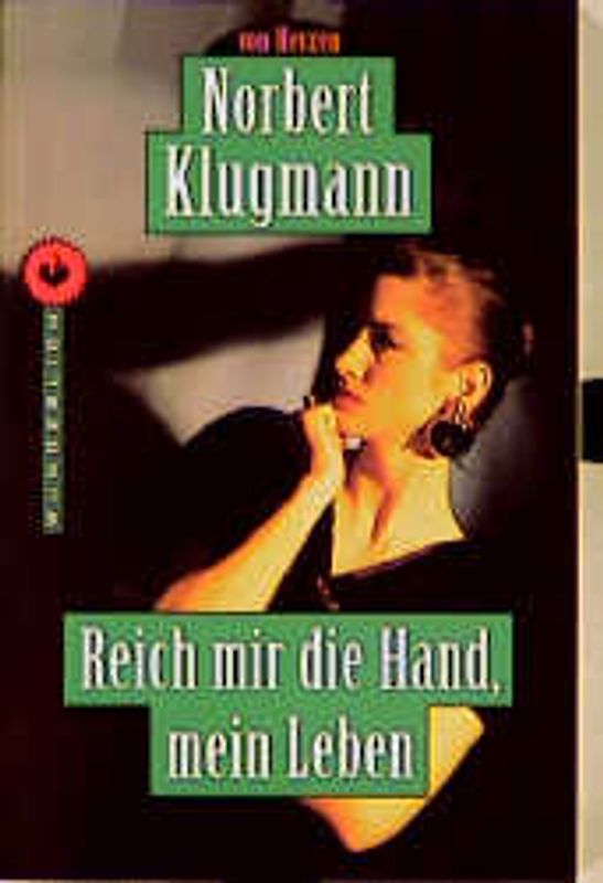 Reich mir die Hand, mein Leben