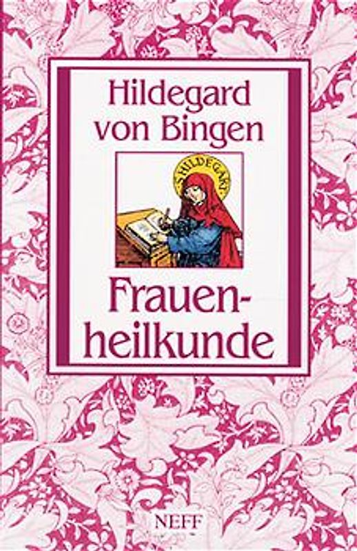 Frauenheilkunde. Hildegard von Bingen