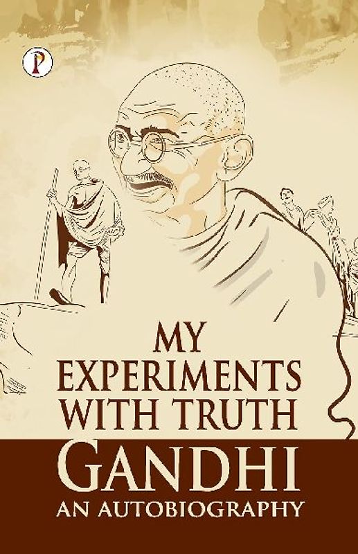 My Experiments With Truth