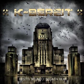 K-Bereit - Positiv Sound/Negativ Beat