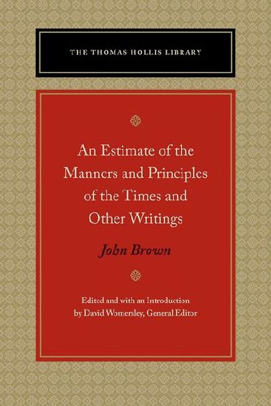 An Estimate of the Manners and Principles of the Times and Other Writings