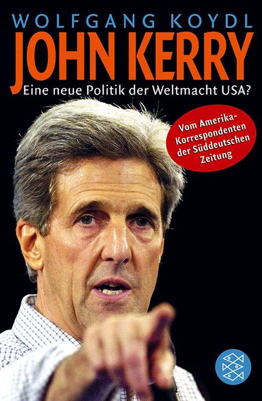 John Kerry. Eine neue Politik der Weltmacht USA?