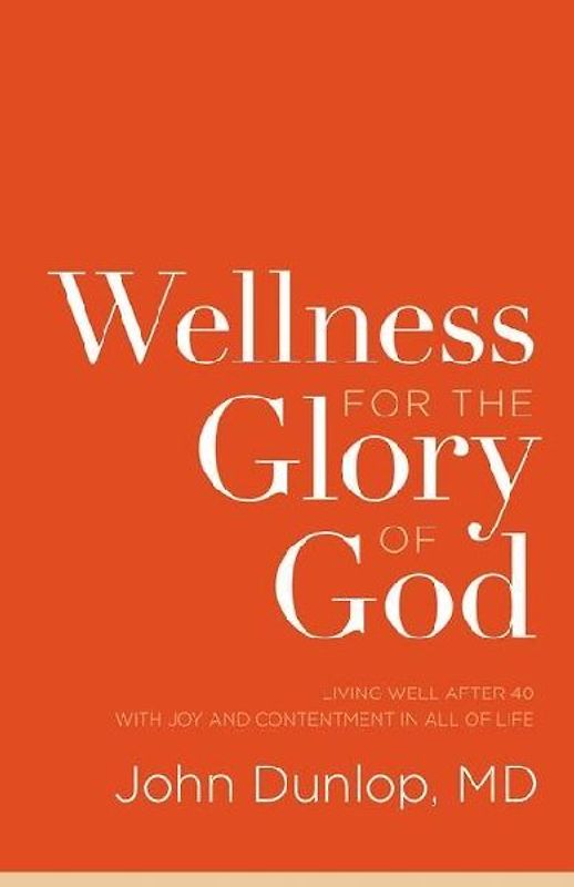 Wellness for the Glory of God