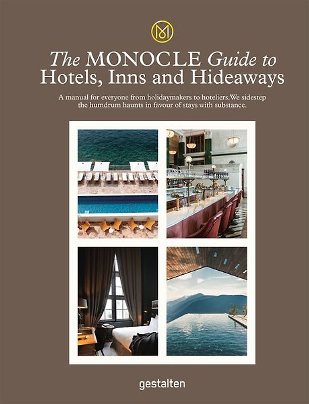 The Monocle Guide to Hotels, Inns and Hideaways