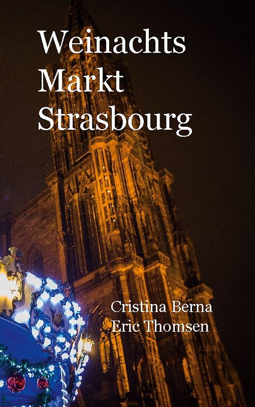 Weinachtsmarkt Strasbourg