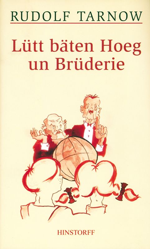 Rudolf Tarnow. Lütt bäten Hoeg un Brüderie