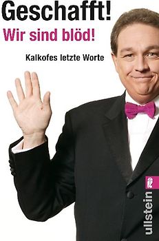 Geschafft! Wir sind blöd!