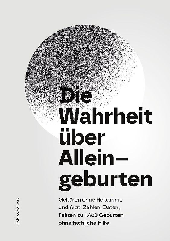 Die Wahrheit über Alleingeburten