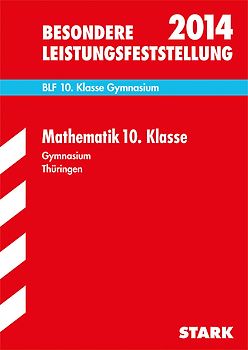 Besondere Leistungsfeststellung Gymnasium Thüringen / Mathematik 10. Klasse BLF 2014