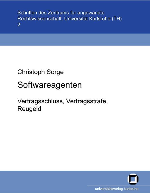 Softwareagenten: Vertragsschluss, Vertragsstrafe, Reugeld