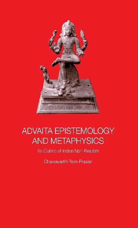 Advaita Epistemology and Metaphysics