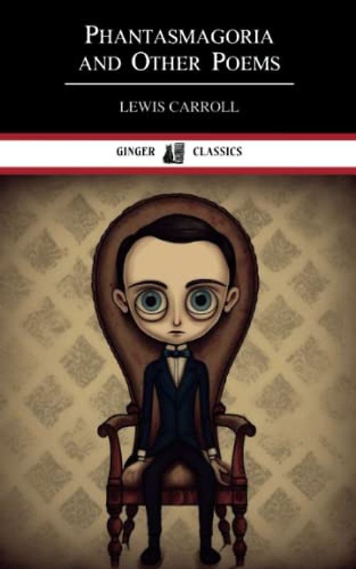 Phantasmagoria and Other Poems: The 1869 Collection of Classic Poetry