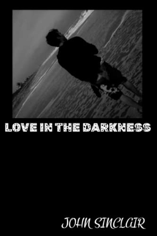 Love In The Darkness