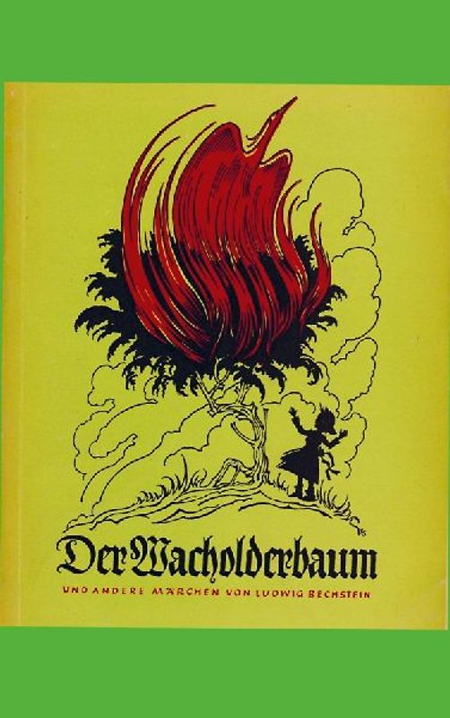 Der Wacholderbaum und andere Märchen von Ludwig Bechstein