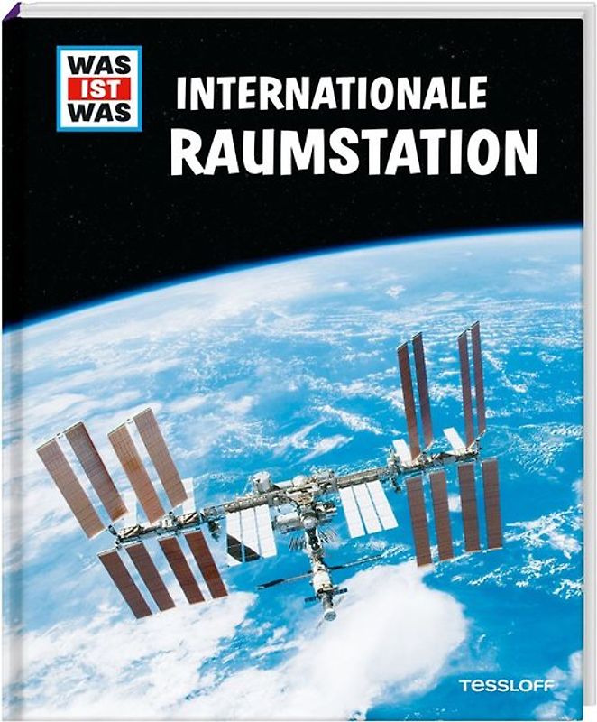 WAS IST WAS Internationale Raumstation