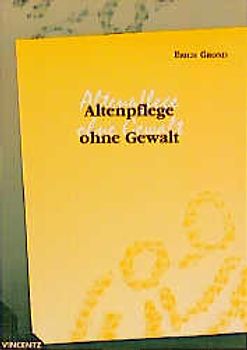 Altenpflege ohne Gewalt